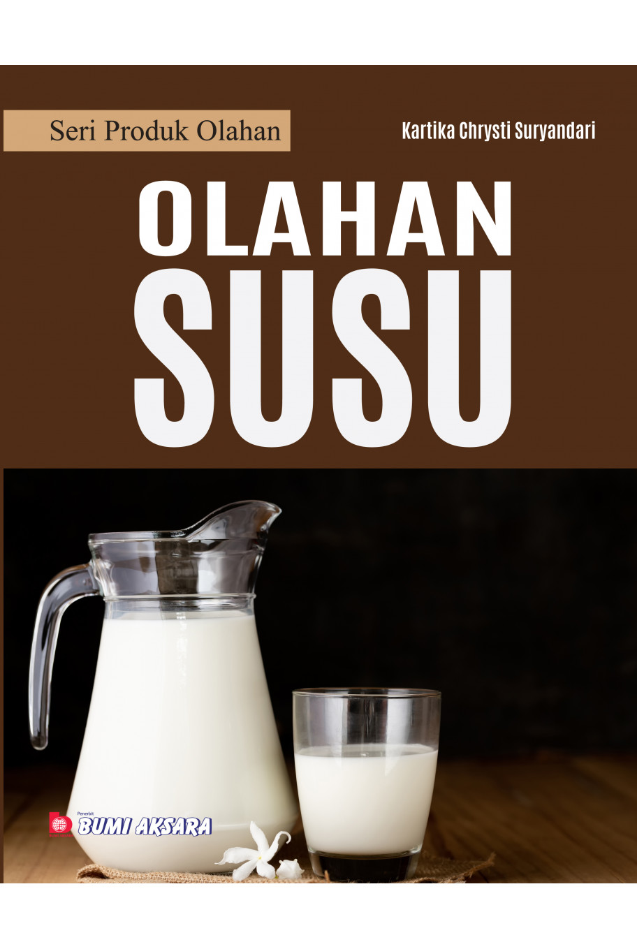 Seri Produk Olahan : Olahan Susu